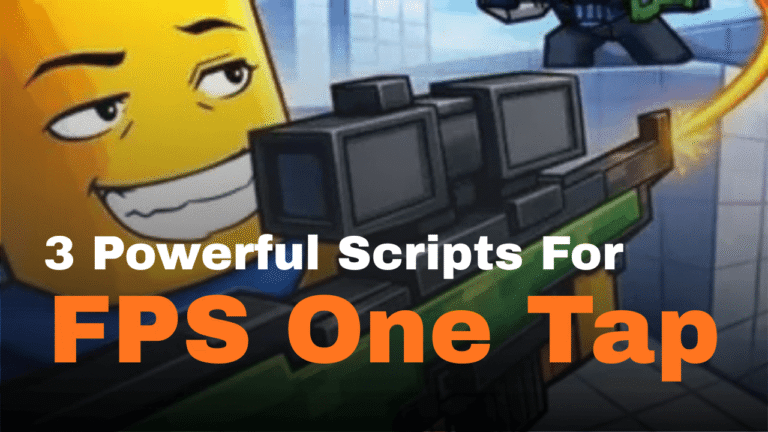 3 Powerful FPS One Tap Scripts - Aimbot, ESP, Fly & More