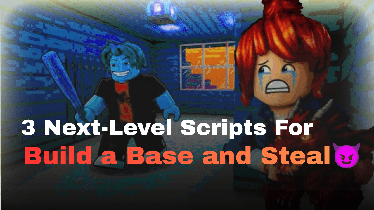 3 Next-Level Build a Base and Steal😈 Scripts - Auto Farm, Auto Build, Auto Roll & More