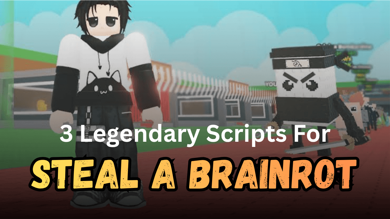3 Legendary Steal a Brainrot Scripts - Auto Steal, Aimbot, Teleport & More