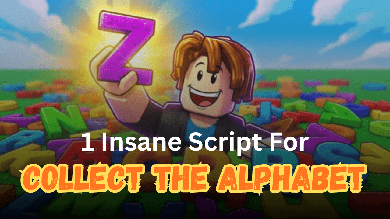1 Insane Collect The Alphabet Scripts Pastebin (2026) - Auto Buy Packs & No Key