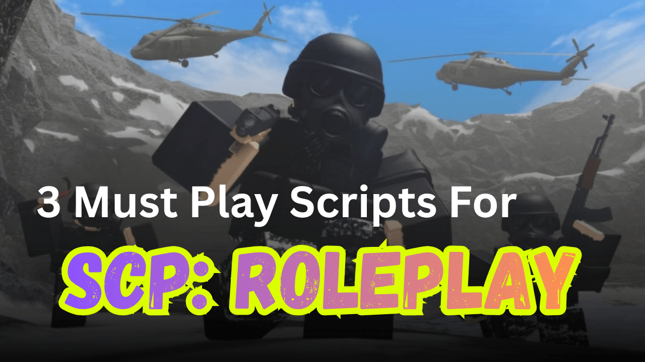 3 Must Play SCP: Roleplay Scripts Pastebin (2026) - Aimbot, ESP, O5 & No Key