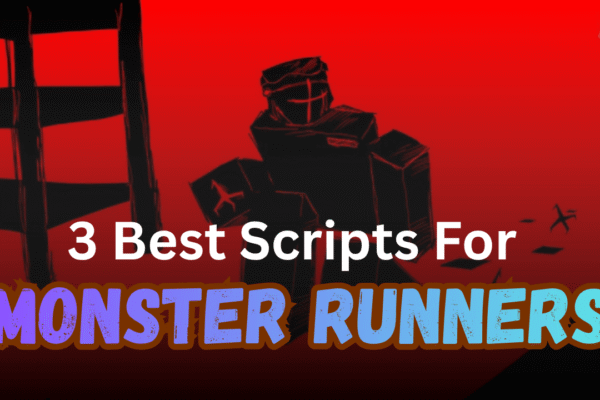 3 Best Monster Runners Scripts Pastebin (2026) - No Key, Auto Win & ESP