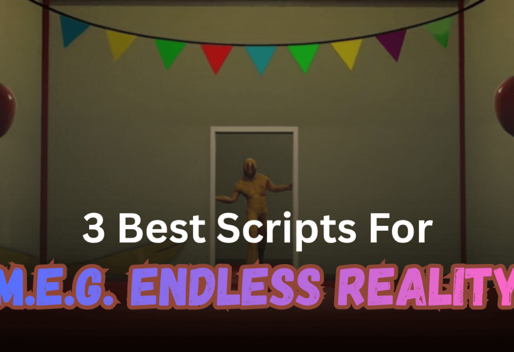 3 Ultimate M.E.G. Endless Reality Scripts Pastebin (2026) - ESP, Teleport, Auto Farm & No Key