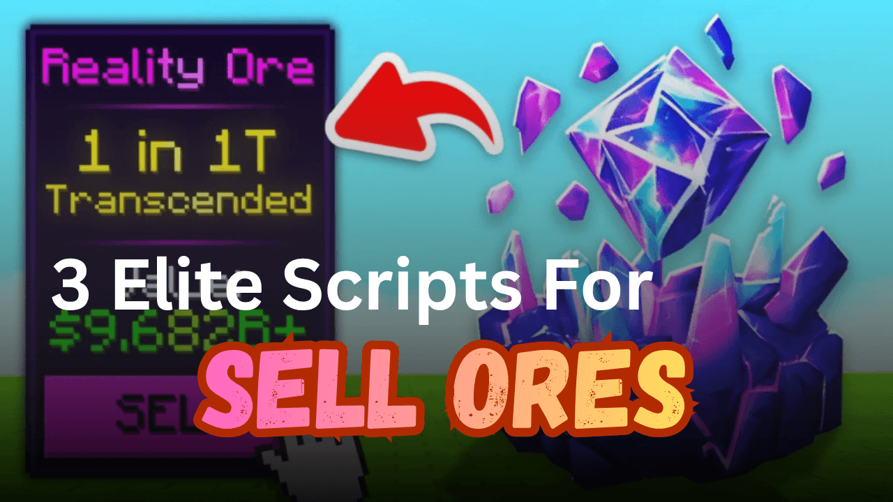 3 Elite Sell Ores Scripts Pastebin (2026) – Auto Farm, Auto Sell, No Key