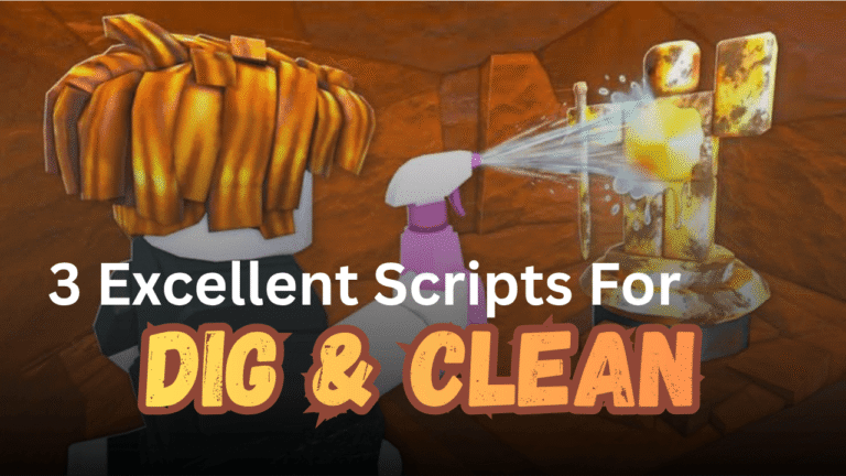 3 Excellent Dig & Clean Scripts Pastebin (2026) - Auto Dig, Auto Clean, Museum & No Key